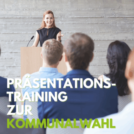 Präsentationstraining zur Kommunalwahl mit Auftrittscoach Katja Voigt